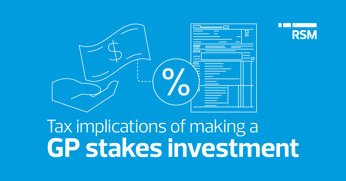 The tax implications of making a GP stakes investment