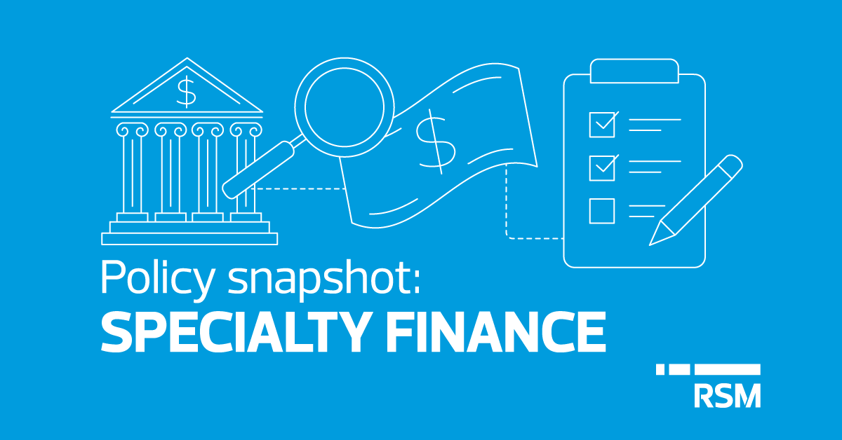 Policy snapshot: Specialty finance